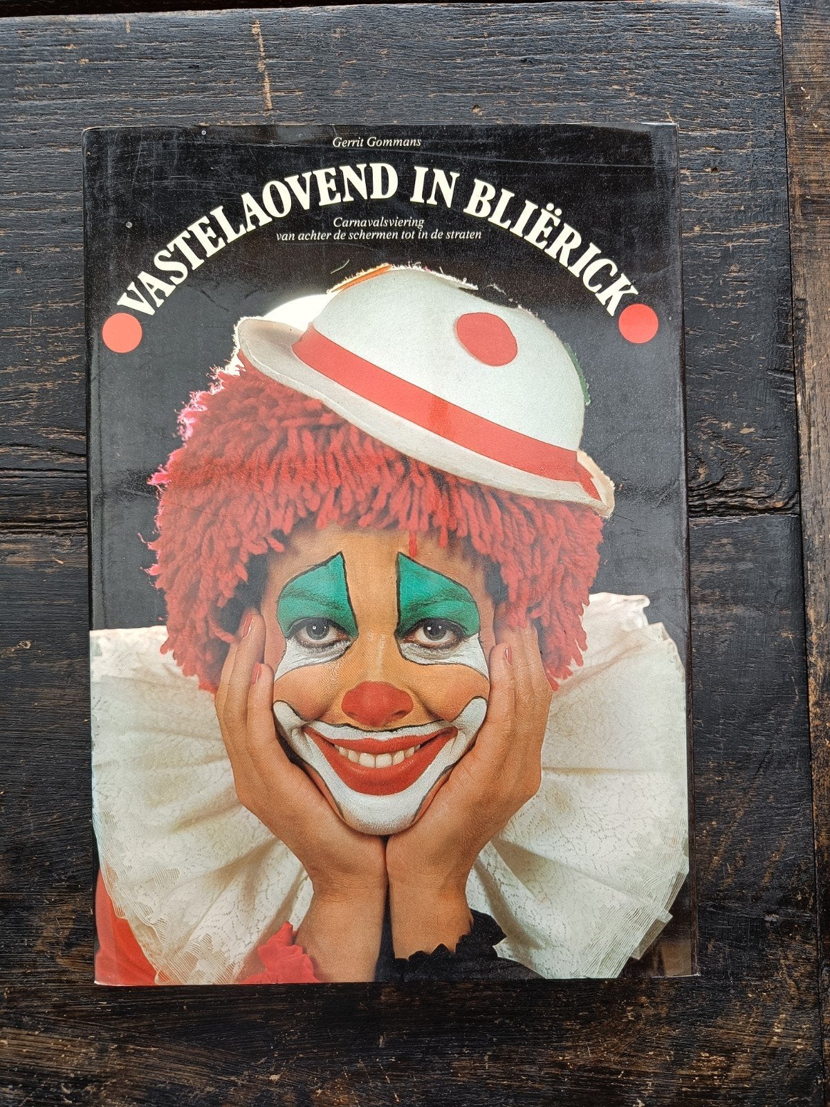 Vastelaovend in Blierick - Carnavalsviering 1981, Ophalen of Verzenden, Gelezen, Gerrit Gommans, Catalogus
