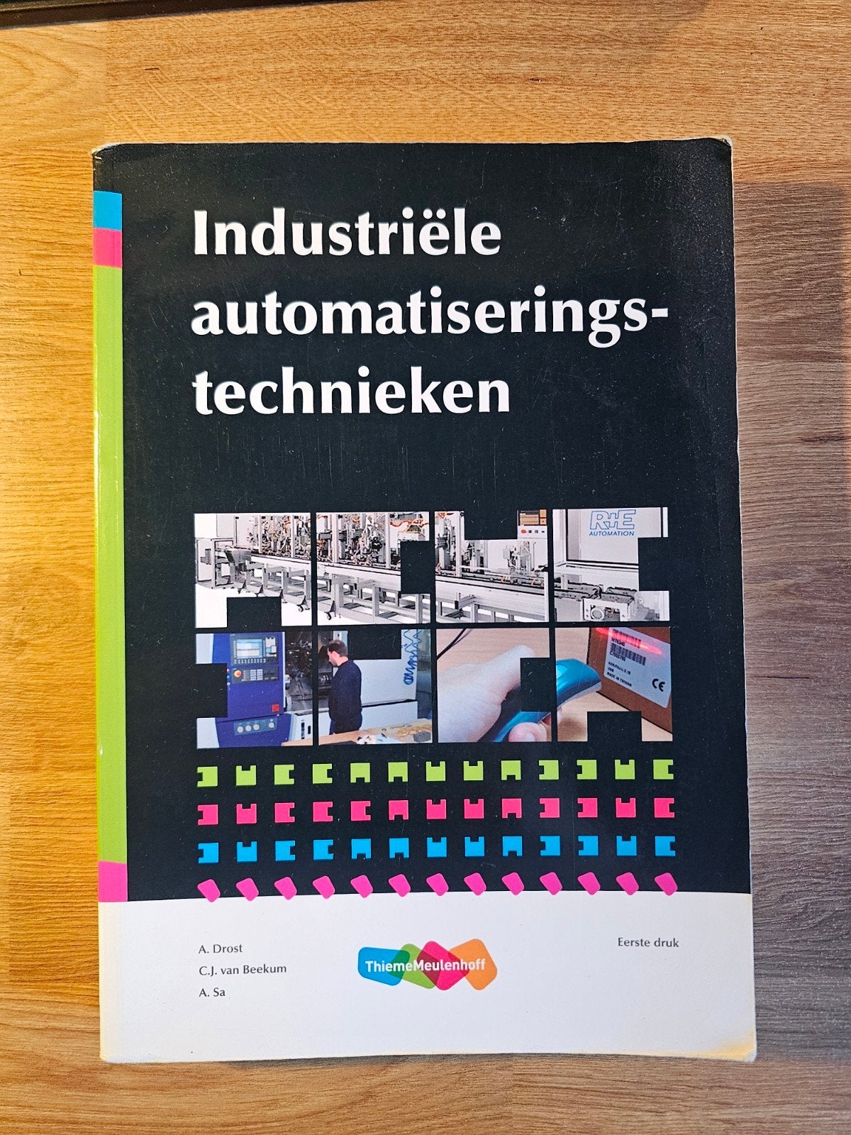 A. Drost - Industriële automatiseringstechnieken, Ophalen of Verzenden, Zo goed als nieuw, A. Drost; A. Sa; C.J. van Beekum, Nederlands
