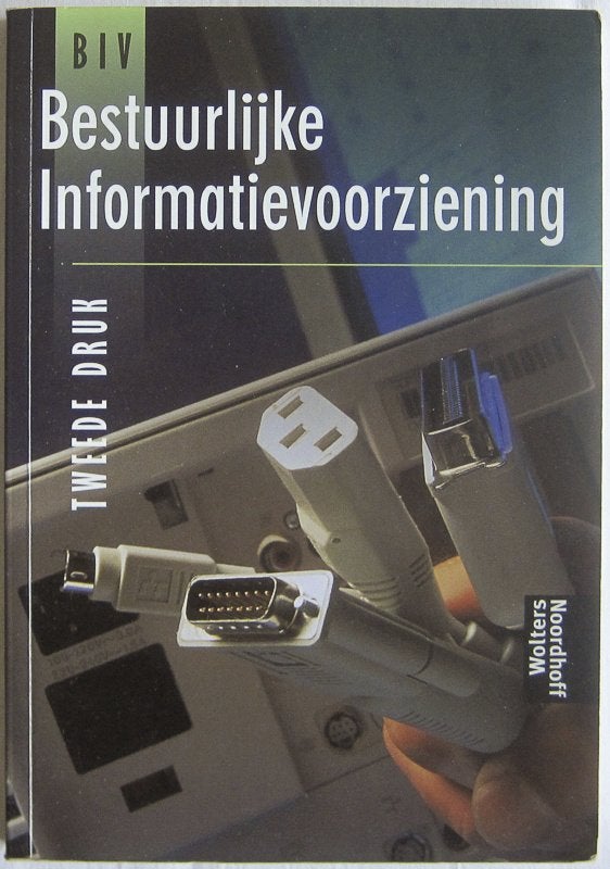 Bestuurlijke informatievoorziening BIV Tweede druk, Boeken, HBO, Wolters Noordhoff, Beta, Ophalen