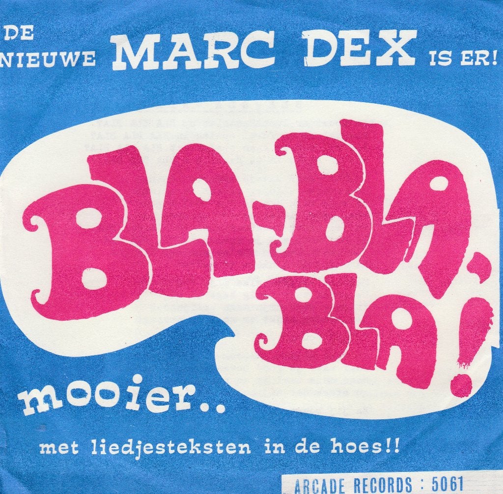 Marc Dex - Bla-Bla-Bla / Mooier, 7 inch, Ophalen of Verzenden, Levenslied of Smartlap, Overige typen