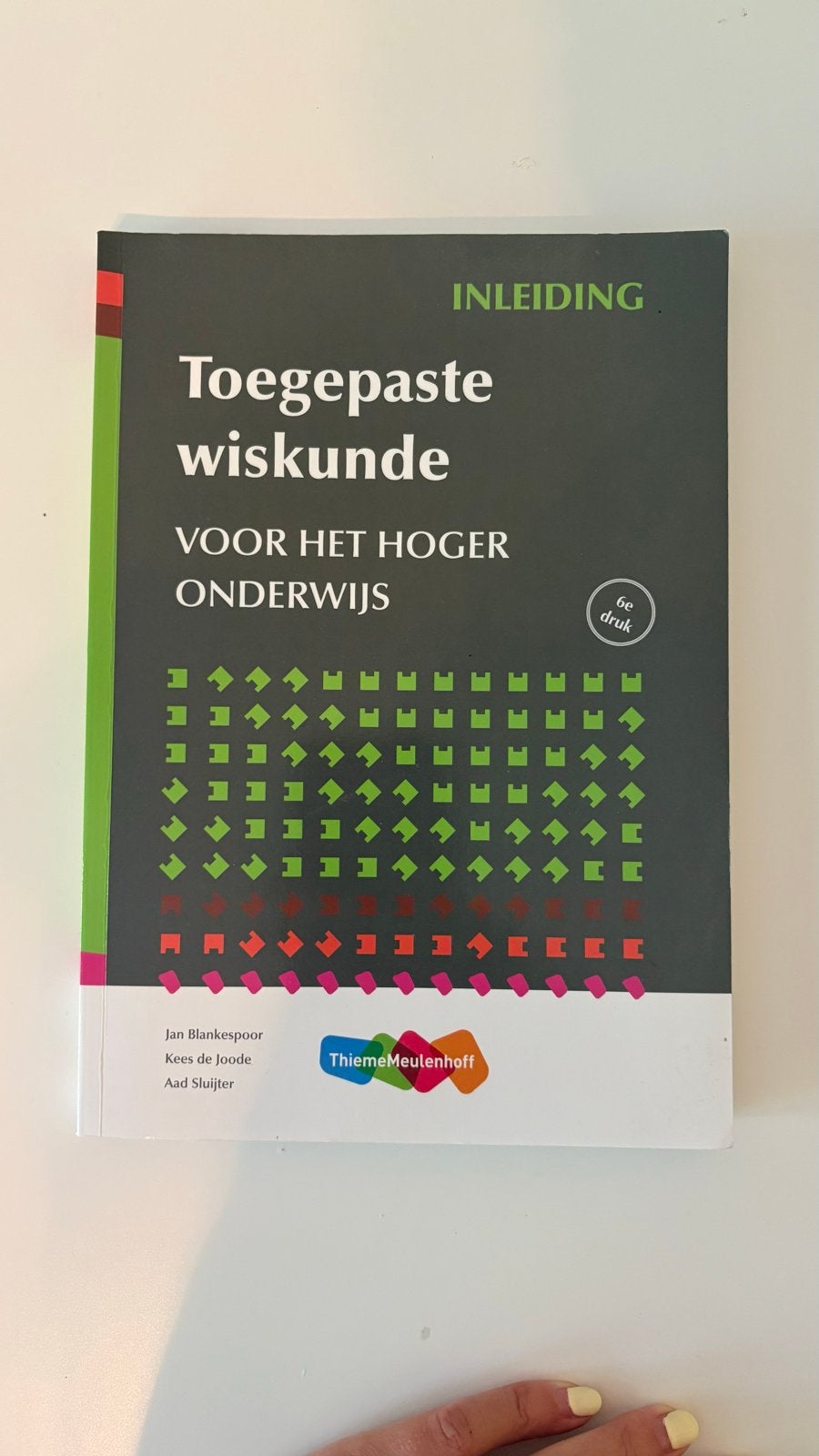 Toegepaste Wiskunde voor het Hoger Onderwijs 6e druk, Boeken, Ophalen of Verzenden, Beta, Zo goed als nieuw, HBO