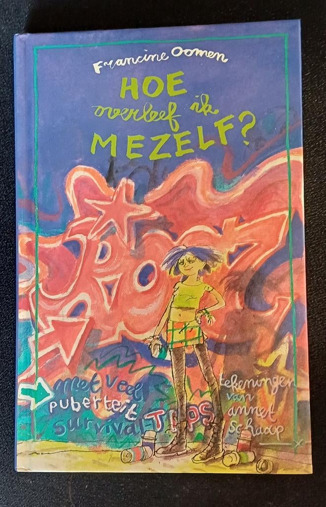 Hoe overleef ik mezelf? - Francine Oomen, Boeken, Ophalen of Verzenden, Gelezen, Francine Oomen, Fictie