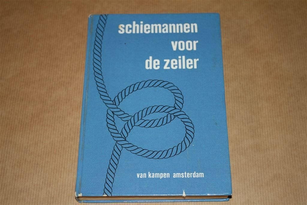 Schiemannen voor de zeiler - Knopen Splitsen Takelen, Ophalen of Verzenden, Gelezen, Overige onderwerpen