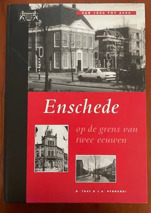 Enschede op de grens van twee eeuwen / 1900-2000, Ophalen of Verzenden, Zo goed als nieuw