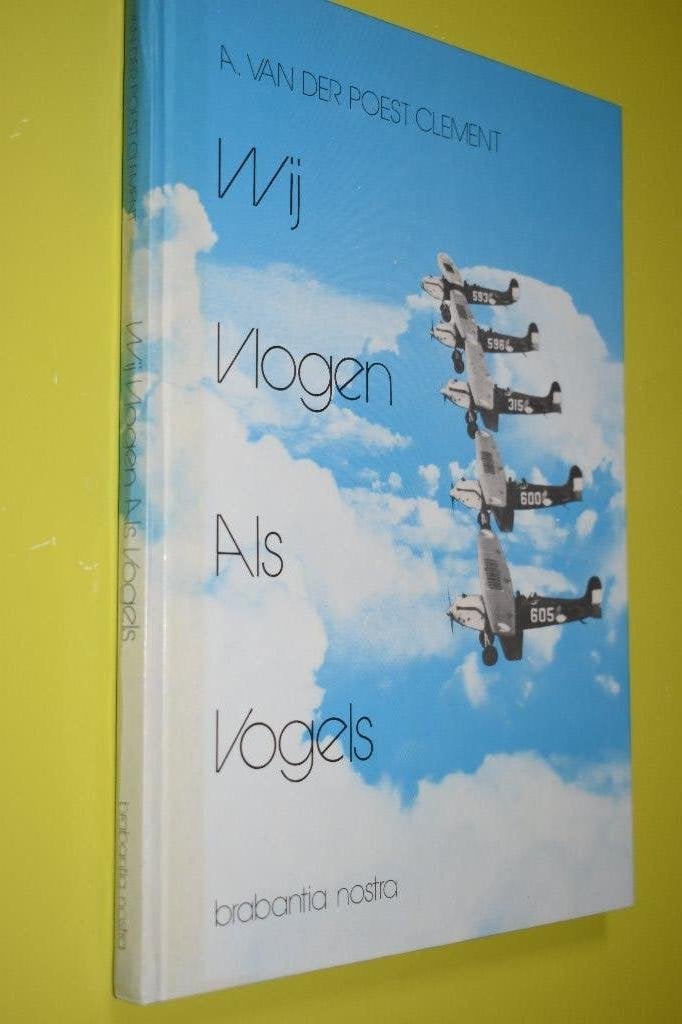 Wij vlogen als vogels- WO I- WO II-, Ophalen of Verzenden, Luchtmacht, Nederland, Boek of Tijdschrift