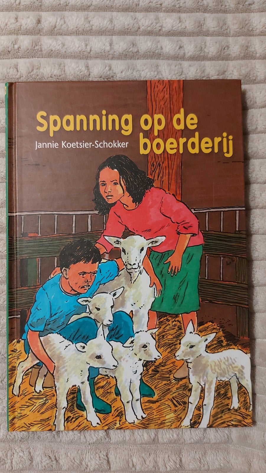 Spanning op de boerderij - Jannie Koetsier-Schokker, Ophalen of Verzenden, Zo goed als nieuw, Jannie Koetsier-Schokker, Fictie algemeen