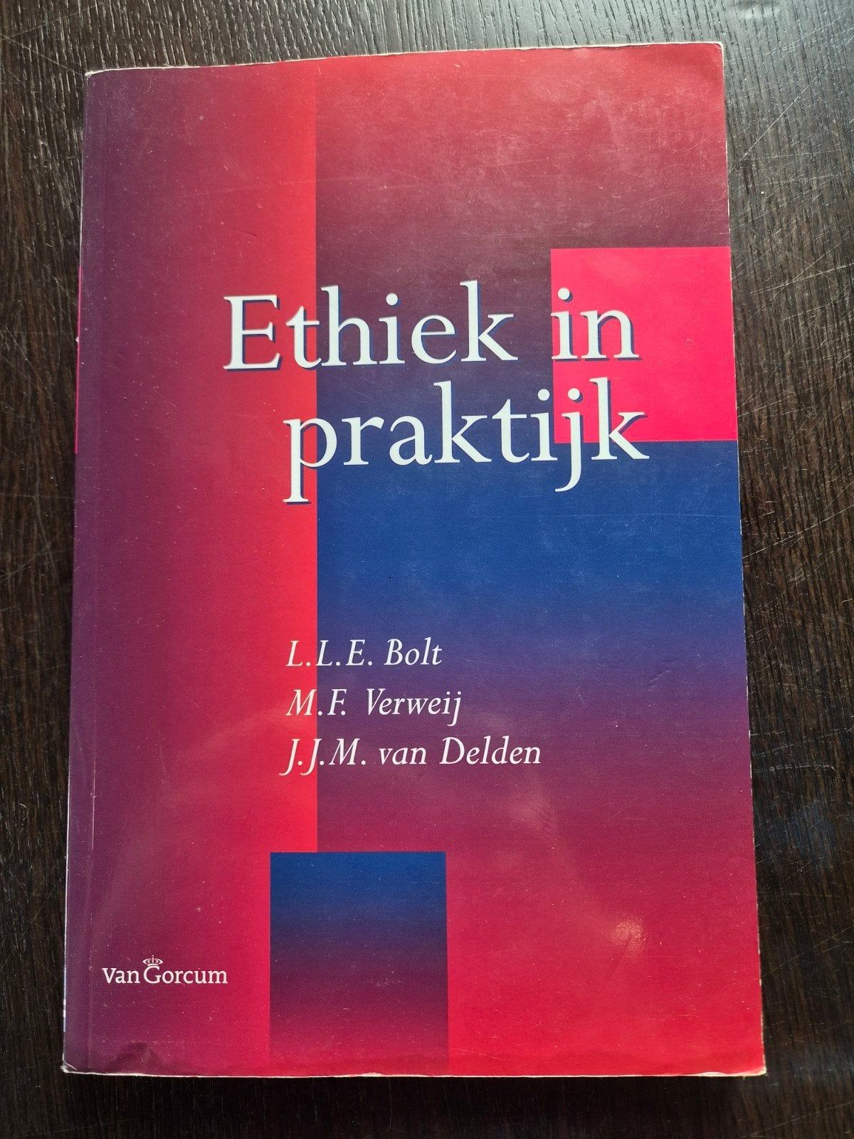 M.F. Verweij - Ethiek in praktijk, Ophalen of Verzenden, Gelezen, M.F. Verweij; L.L.E. Bolt; J.J.M. van Delden