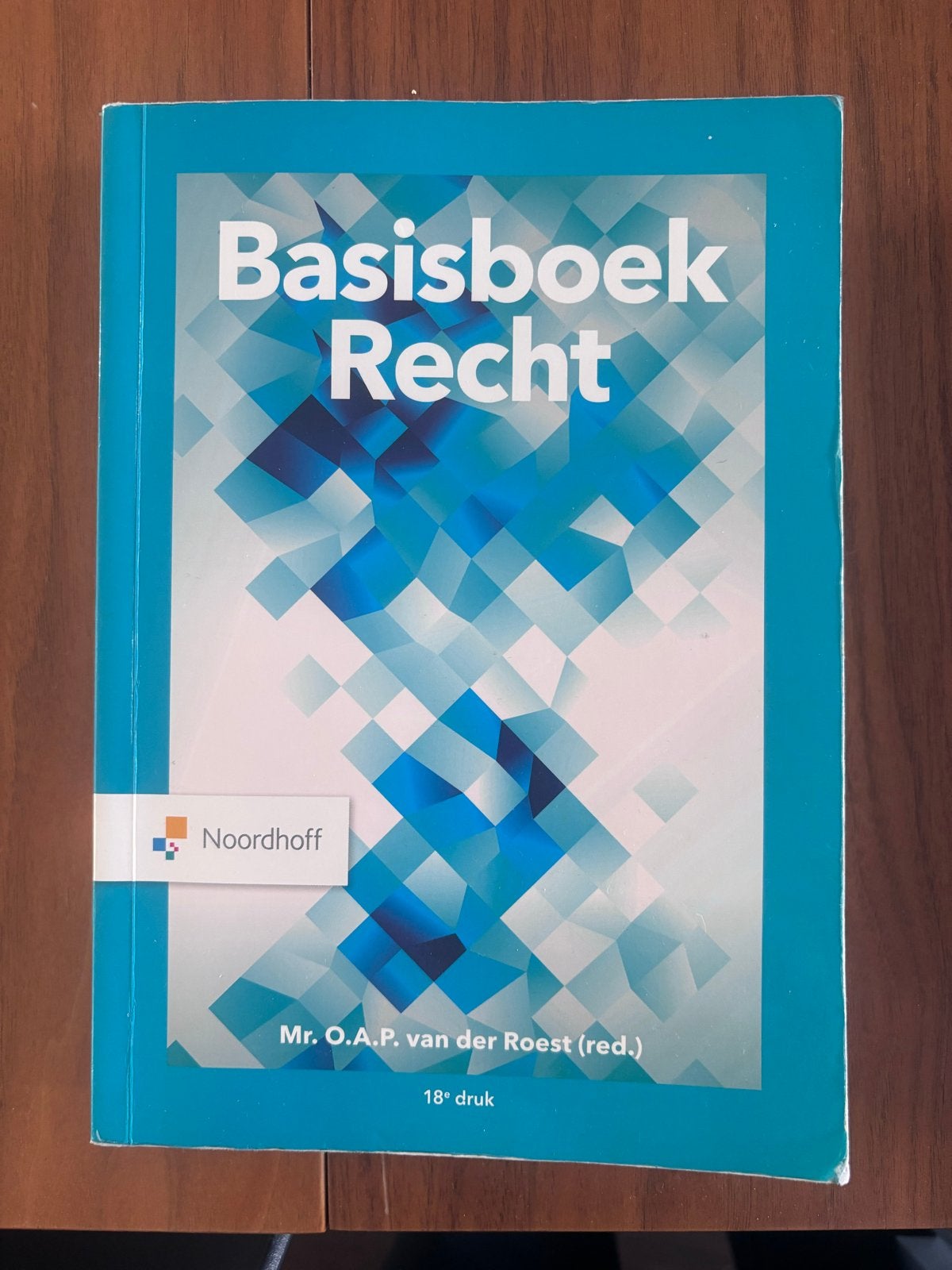Basisboek Recht - 18e druk - Mr. O.A.P. van der Roest, Boeken, Studieboeken en Cursussen, Ophalen of Verzenden, Gamma, Zo goed als nieuw