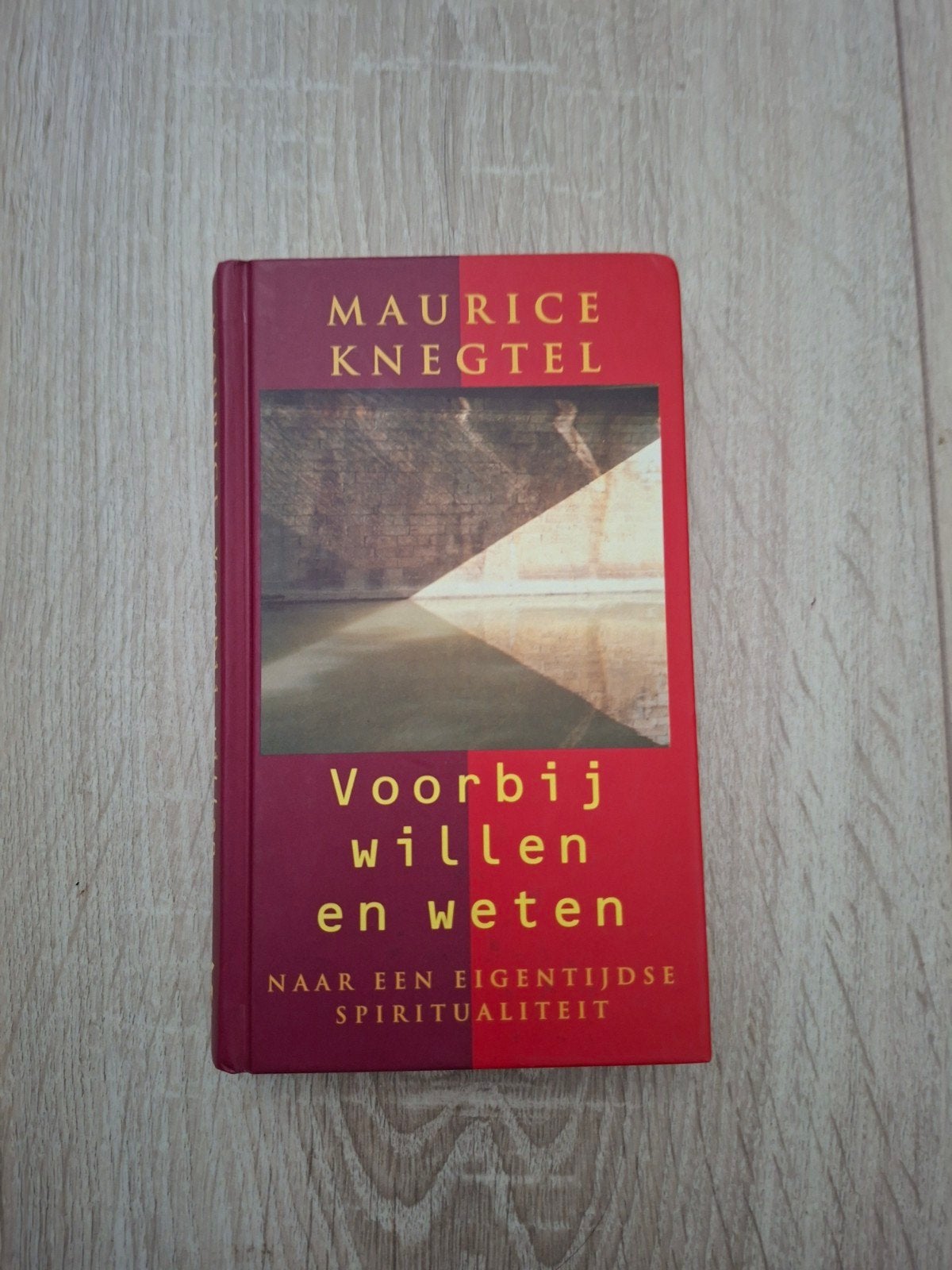 Voorbij willen en weten - Maurice Knegtel, Achtergrond en Informatie, Spiritualiteit algemeen, Ophalen of Verzenden, Zo goed als nieuw