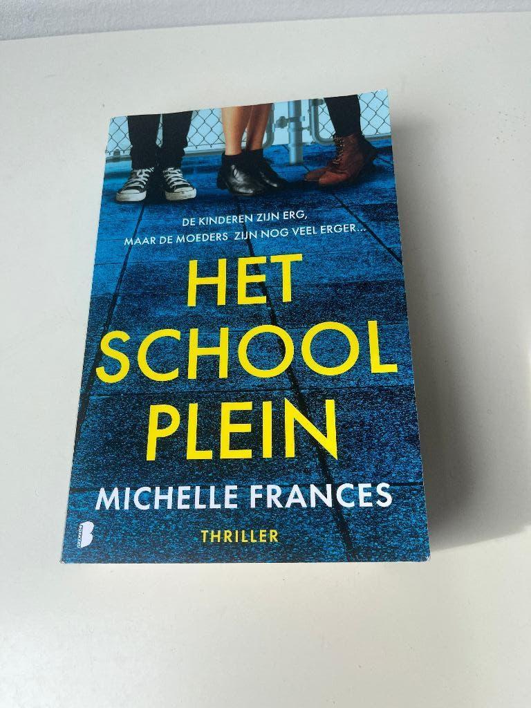 Michelle Frances - Het schoolplein, Boeken, Thrillers, Ophalen of Verzenden
