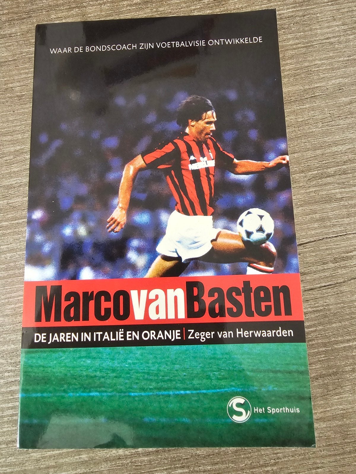 Marco van Basten: De jaren in Italië en Oranje, Ophalen of Verzenden, Gelezen, Zeger van Herwaarden, Balsport