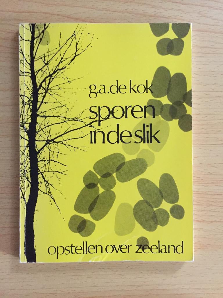 G.A. de Kok, Sporen in de slik. Opstellen over Zeeland, Ophalen of Verzenden, Zo goed als nieuw, G.A. de Kok