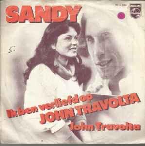 Sandy – Ik Ben Verliefd Op John Travolta / Single 7 / NM, Cd's en Dvd's, Vinyl | Nederlandstalig, Ophalen of Verzenden, Zo goed als nieuw