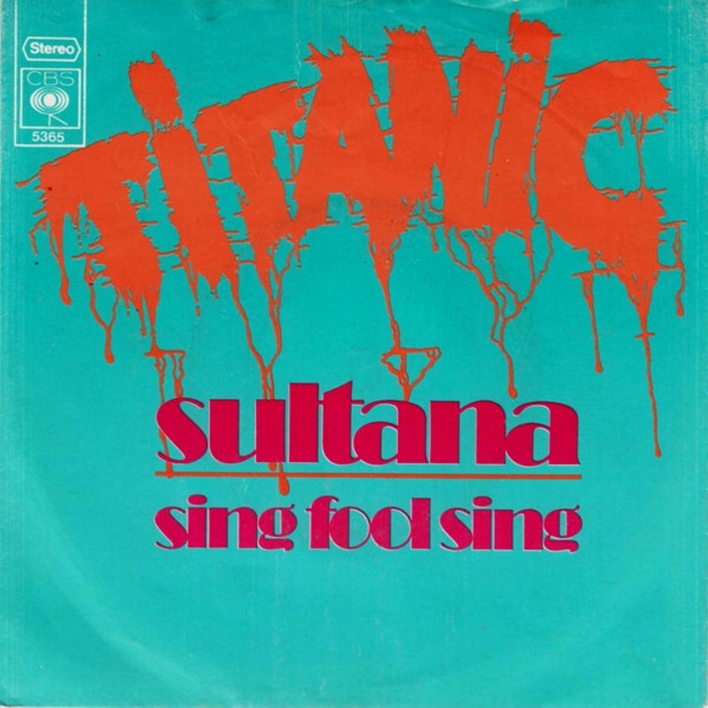 571 Titanic - Sultana (1970 - kopie hoes), Ophalen of Verzenden, Gebruikt, 7 inch, Pop