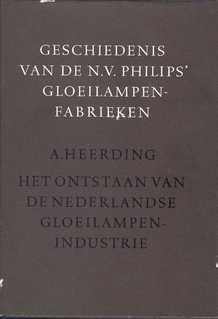 Geschiedenis N.V. Philips' Gloeilampenfabrieken, 20e eeuw of later, Verzenden, Zo goed als nieuw, A. Heerding