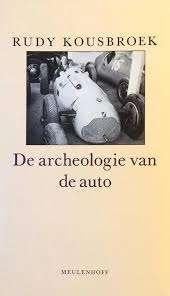 Rudy Kousbroek: De archeologie van de auto, Ophalen of Verzenden, Zo goed als nieuw, Rudy Kousbroek, Eén auteur