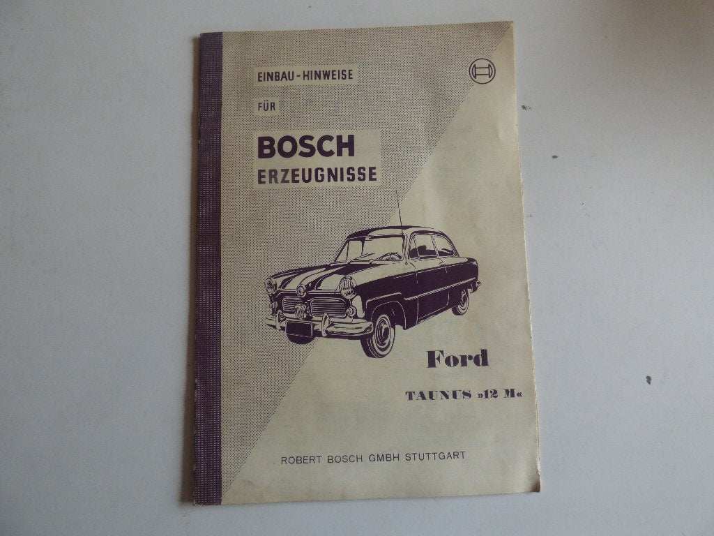 BOSCH INSTALLATIE INSTRUCTIE-FOLDER FORD TAUNUS 12M, Ophalen of Verzenden