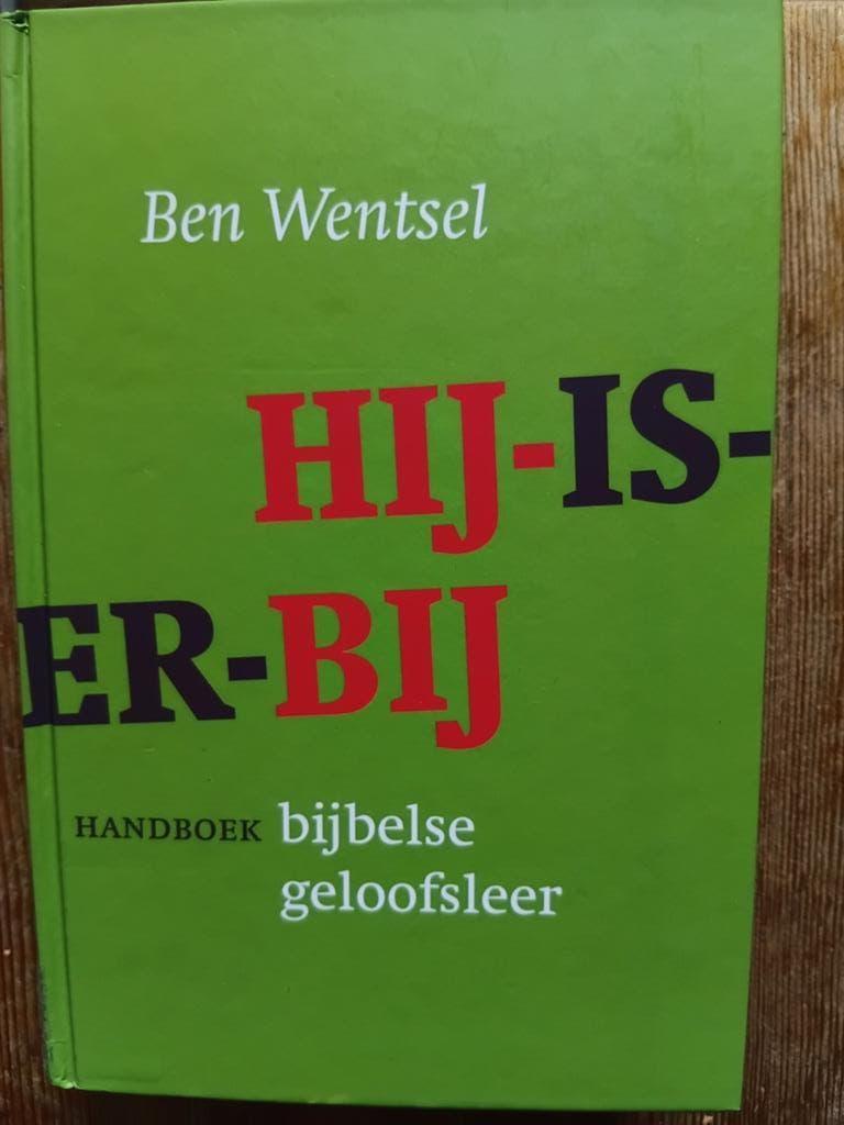 Ben Wentsel,  Hij is er bij, set van 2 delen. Dogmatiek, Ophalen of Verzenden