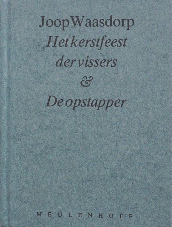 De Opstapper & Het Kerstfeest Der Vissers - J. Waasdorp BOEK, Ophalen of Verzenden, Zo goed als nieuw, Joop Waasdorp