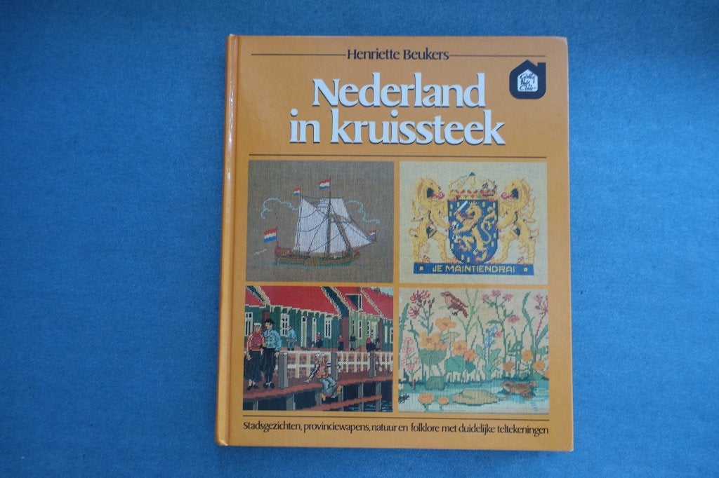 Henriette Beukers. Nederland in kruissteek, Ophalen of Verzenden, Zo goed als nieuw, Borduren en Naaien