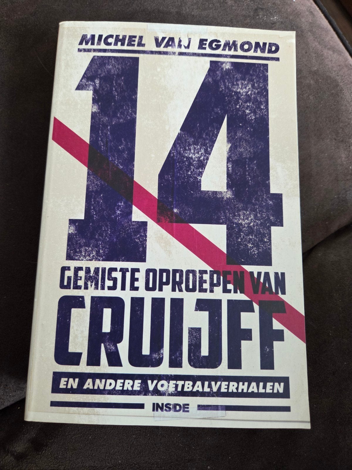 14 Gemiste Oproepen van Cruijff - Michel van Egmond, Ophalen of Verzenden, Zo goed als nieuw, Michel van Egmond, Overige sporten