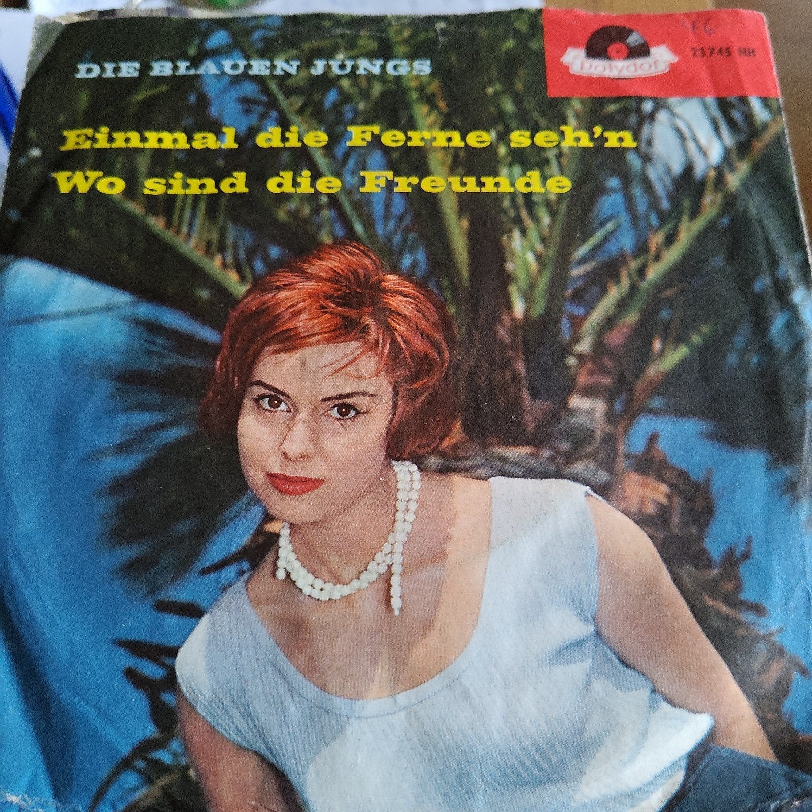 Die Blauen Jungs  Einmal die Ferne seh'n / Wo sind die Freu, Gebruikt, 7 inch, EP, Schlager