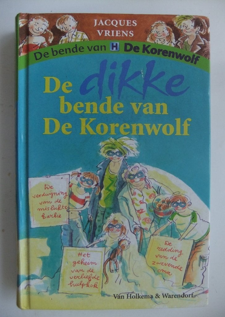 De dikke bende van De Korenwolf 1 - Jacques Vriens, Ophalen of Verzenden, Zo goed als nieuw, Fictie algemeen