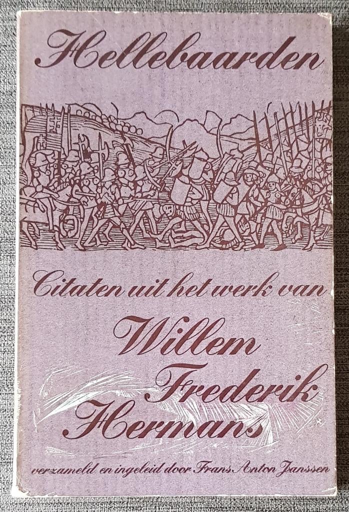 Hellebaarden - Citaten uit het werk van W.F. Hermans, Ophalen of Verzenden, Gelezen, Willem Frederik Hermans