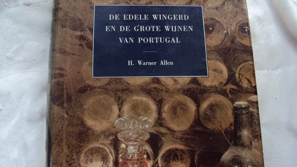 De edele wingerd en de grote wijnen van Portugal, Boeken, Ophalen of Verzenden, Gelezen, H. Warner Allen