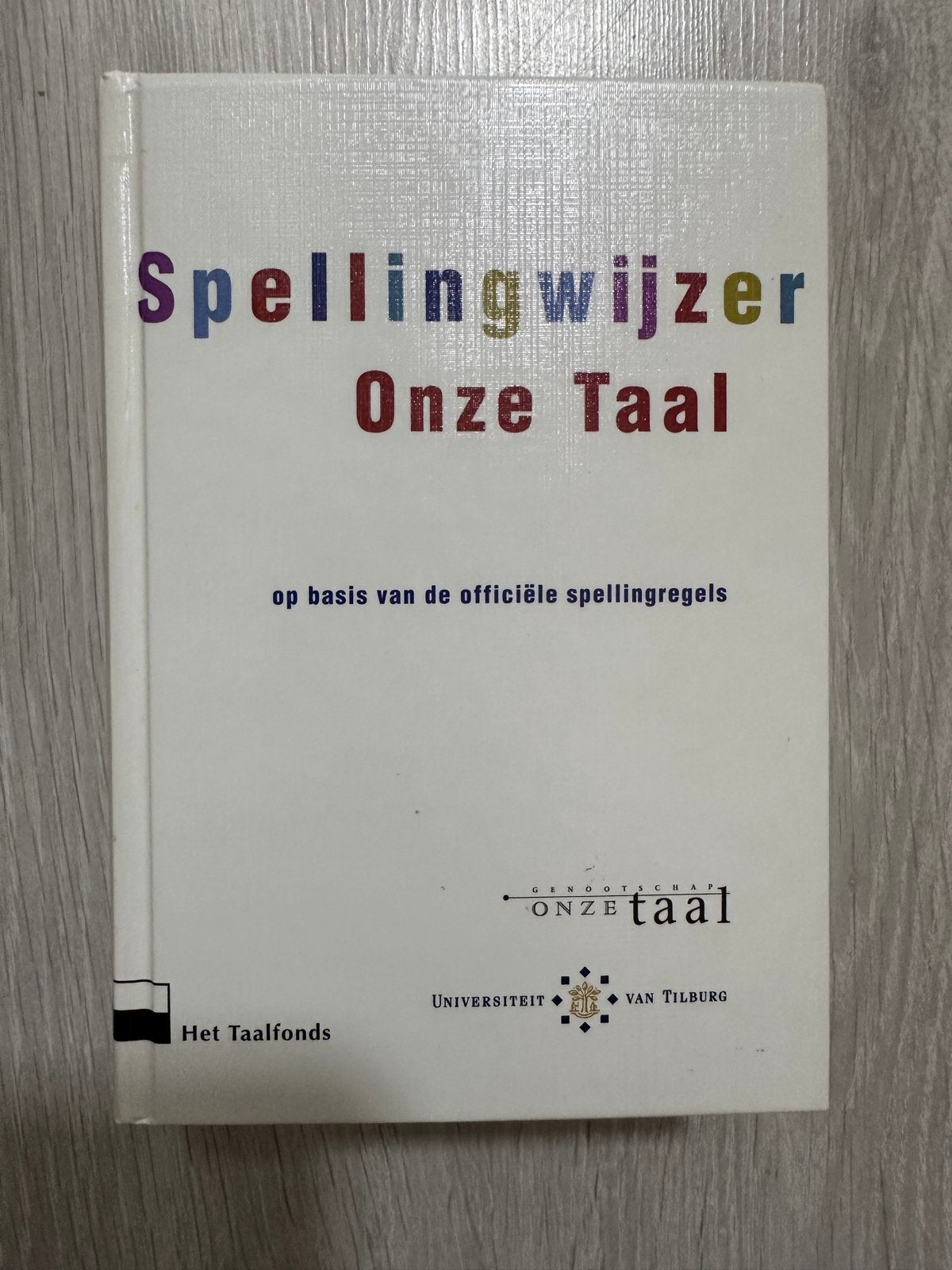 Handboek Spellingwijzer Onze Taal - Officiële Spellingregels, Ophalen of Verzenden, Nieuw, Non-fictie