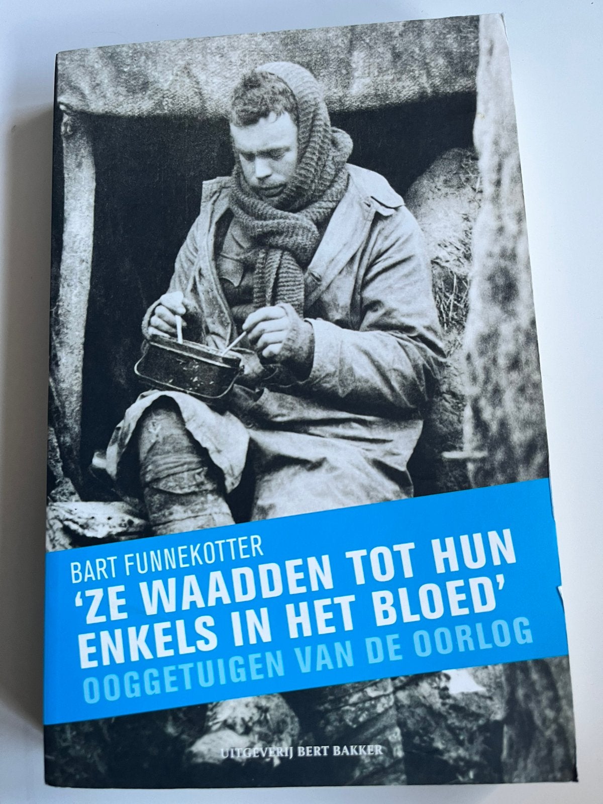 Bart Funnekotter-ze wadden tot hun enkels in het bloed (5=4), Ophalen of Verzenden, Tweede Wereldoorlog, Zo goed als nieuw