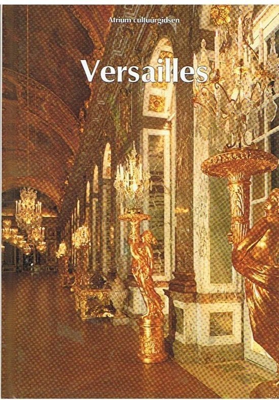 boek Versailles Atrium cultuurgidsen Paolo Cangioli  Parijs, Verzenden, Zo goed als nieuw, Overige onderwerpen