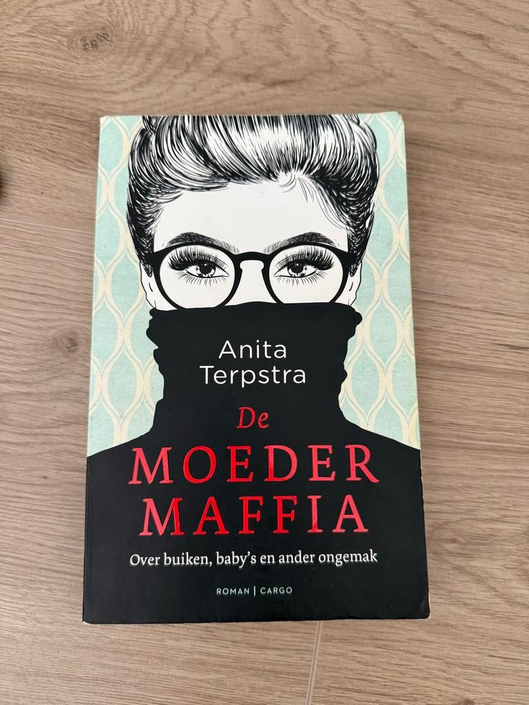 De Moedermaffia - Anita Terpstra (Roman), Ophalen, Zo goed als nieuw, Nederland