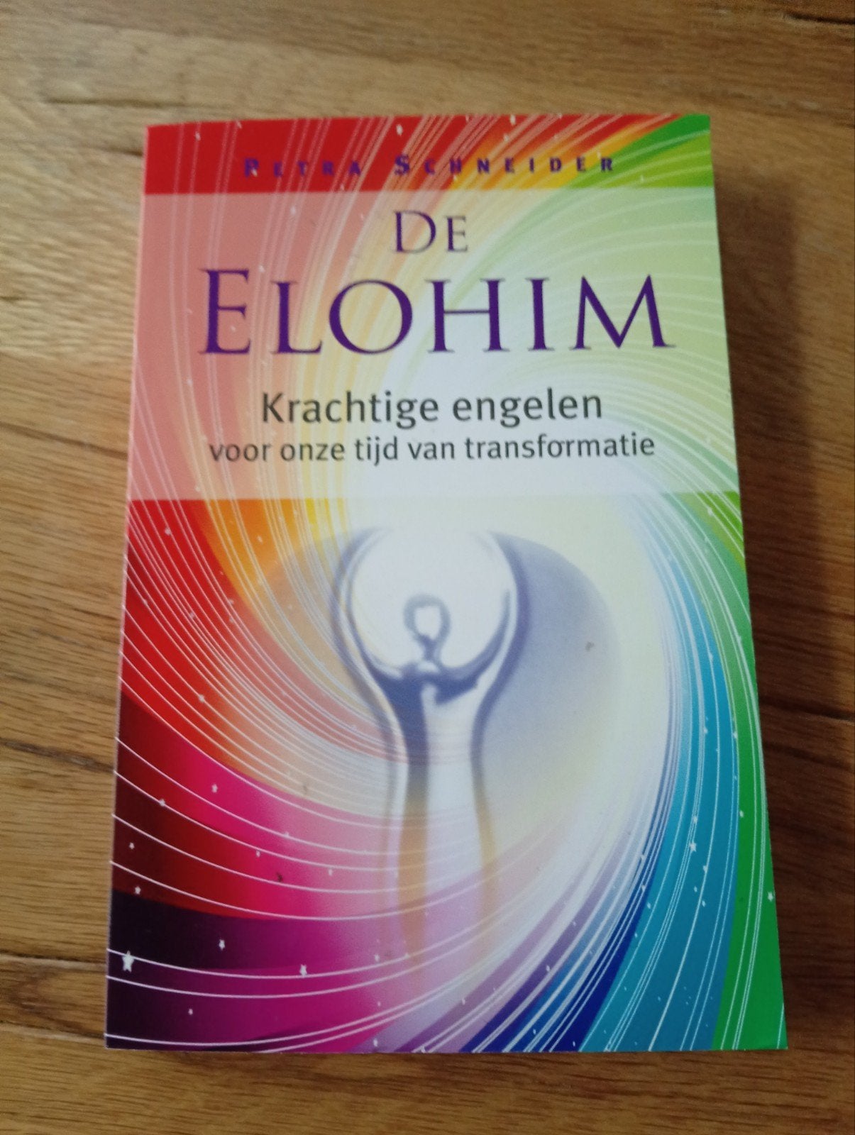 De Elohim: Krachtige engelen voor transformatie, Boeken, Achtergrond en Informatie, Spiritualiteit algemeen, Petra Schneider, Ophalen of Verzenden