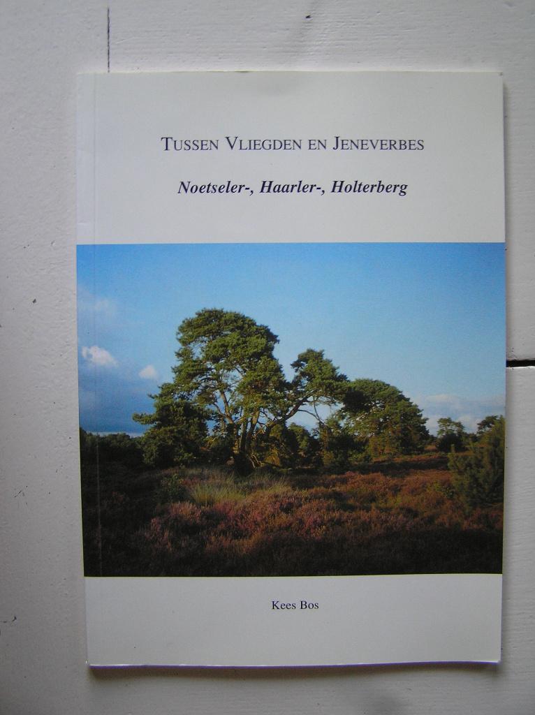 Tussen vliegden en jeneverbes. Noetseler-, Haarler-, -berg., Ophalen of Verzenden, Zo goed als nieuw, Vogels