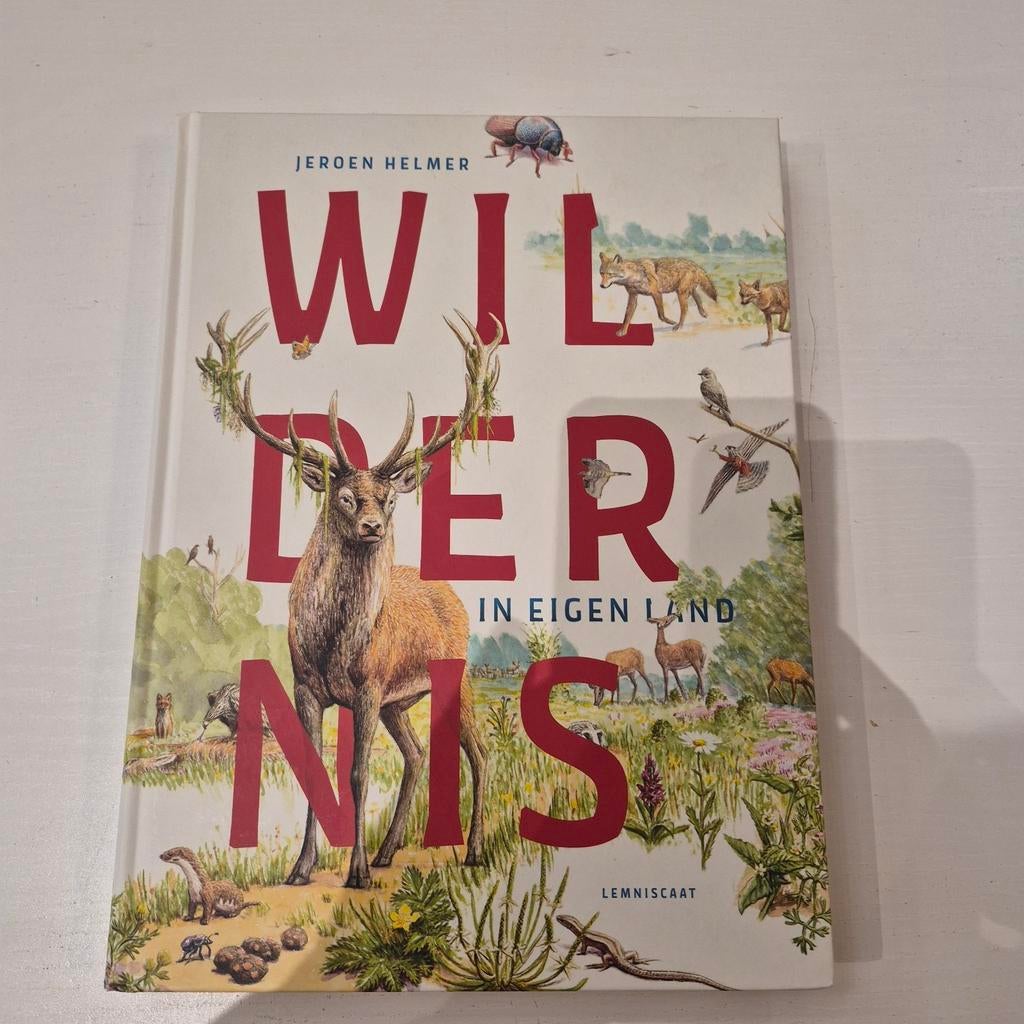 Wildernis in Eigen Land - Jeroen Helmer, Boeken, Natuur, Ophalen of Verzenden