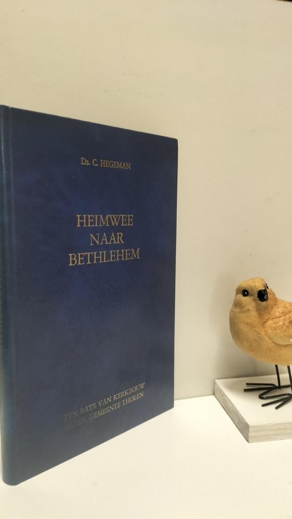 Hegeman, Ds. C.; Heimwee naar Bethlehem, Ophalen of Verzenden, Gelezen, Christendom | Protestants