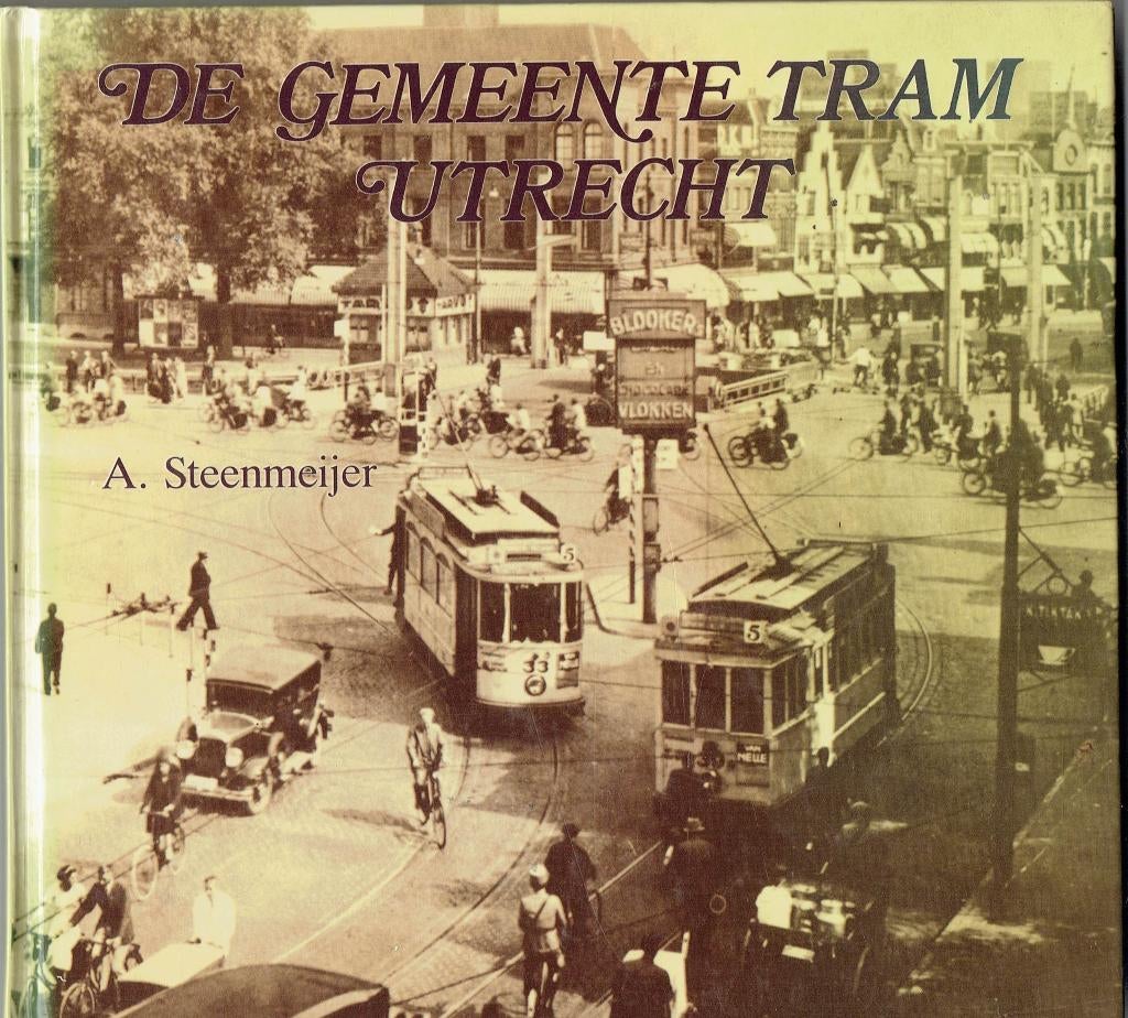 Utrecht-De Gemeente Tram, Ophalen of Verzenden, Gelezen