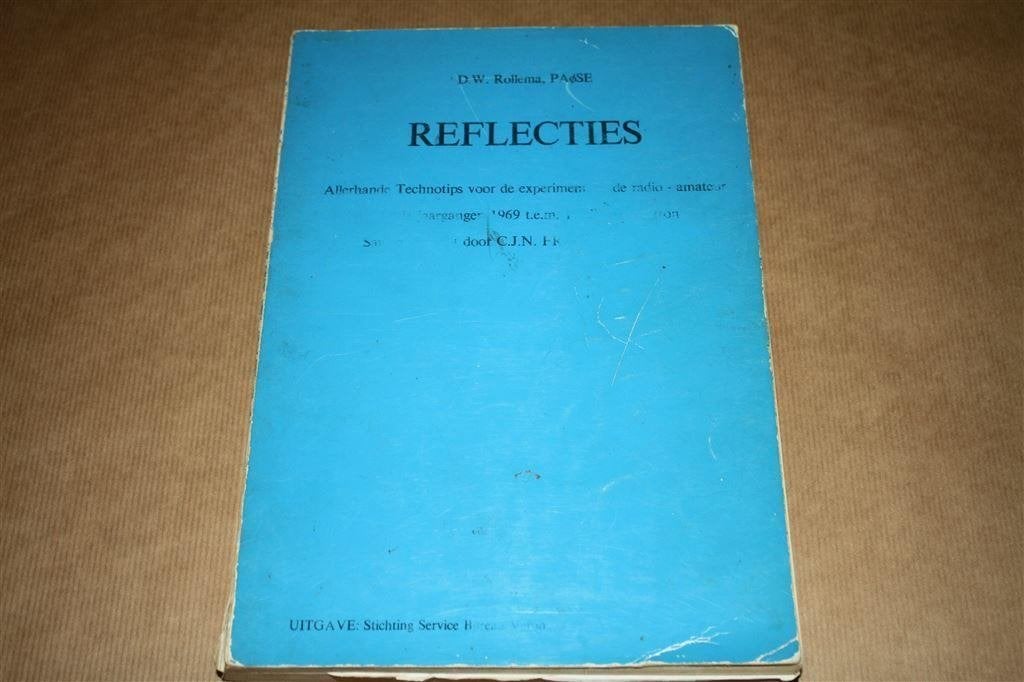 Reflecties - Technotips v/d radio-amateur - 1969 - 1982 !!, Boeken, Ophalen of Verzenden, Gelezen, Elektrotechniek