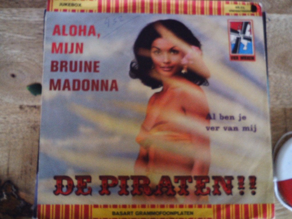 de piraten - aloha, mijn bruine madonna 23jul, 7 inch, Ophalen of Verzenden, Zo goed als nieuw, Fotohoes