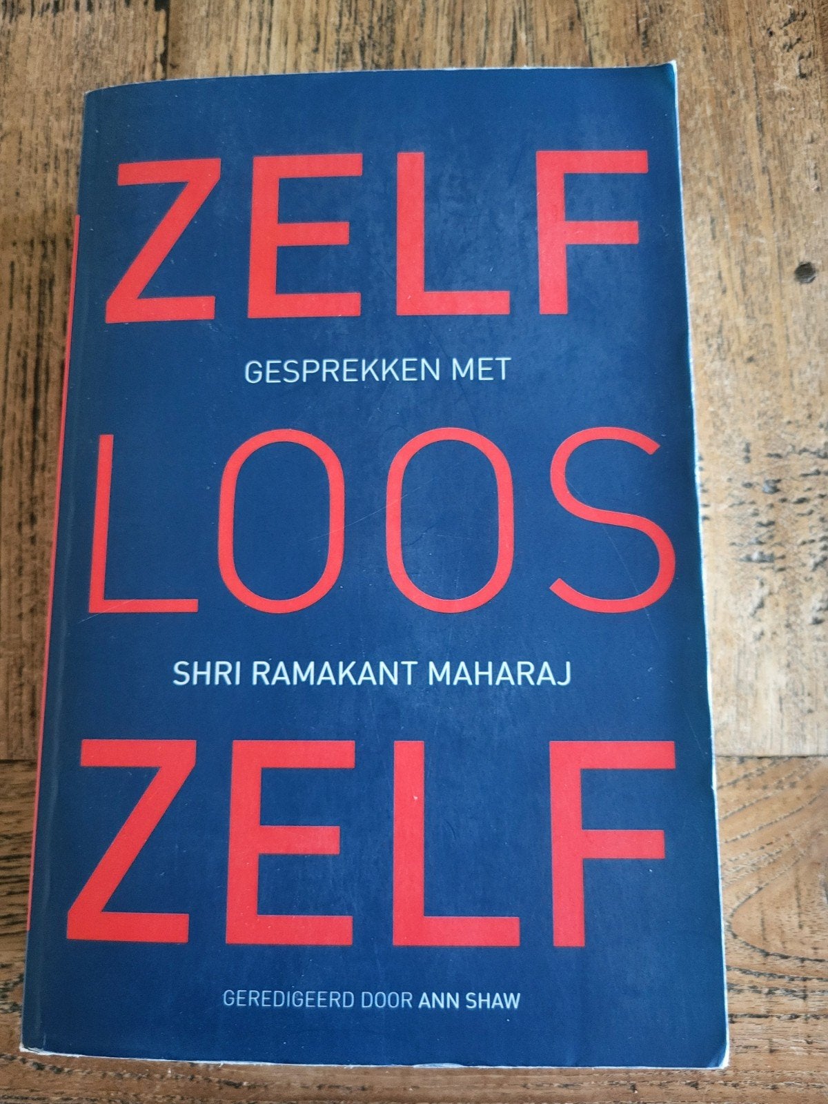 Zelfloos Zelf - Gesprekken met Shri Ramakant Maharaj, Ophalen of Verzenden, Spiritualiteit algemeen, Achtergrond en Informatie