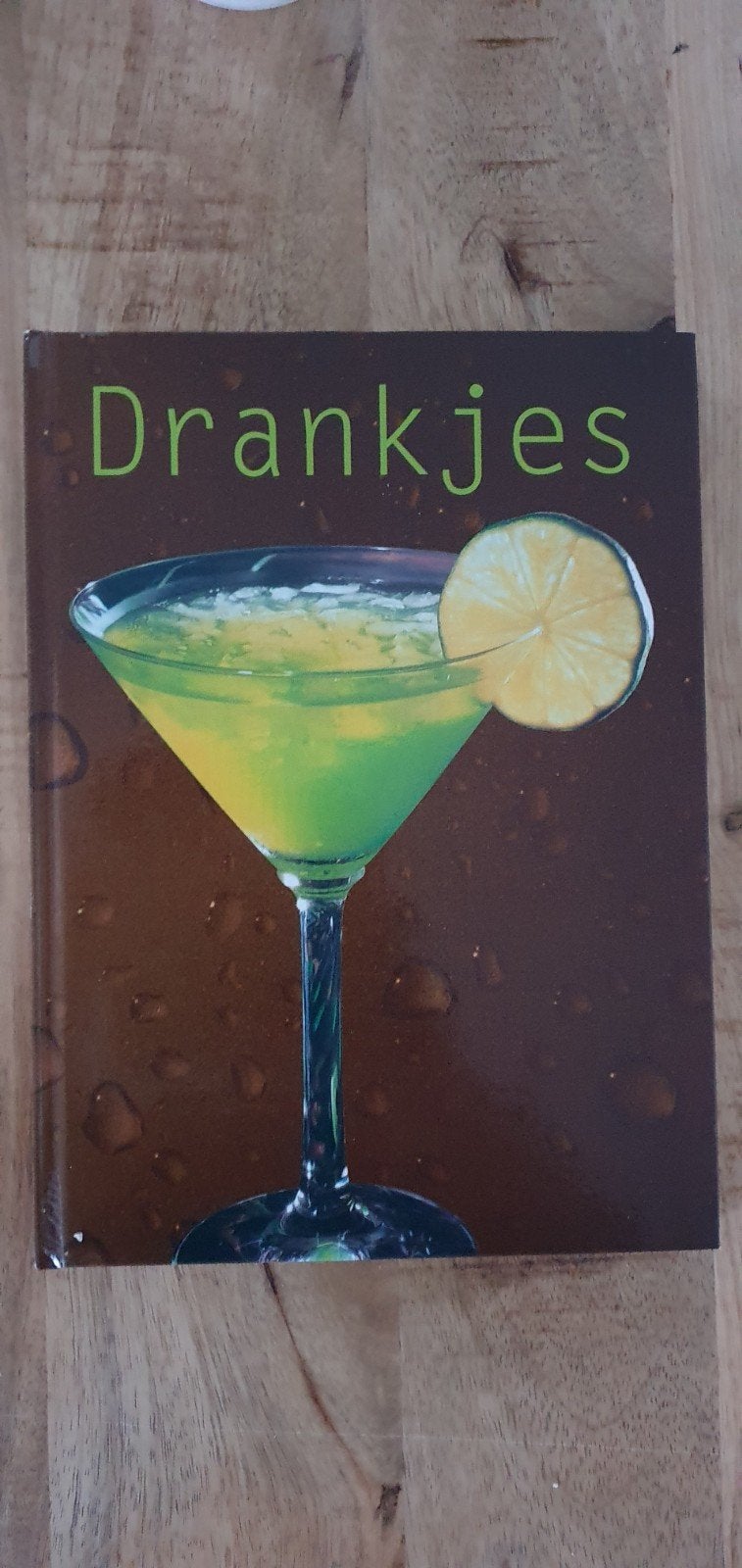Drankjes: Recepten voor Cocktails, Longdrinks en meer, Boeken, Ophalen of Verzenden, Nieuw, Overige typen