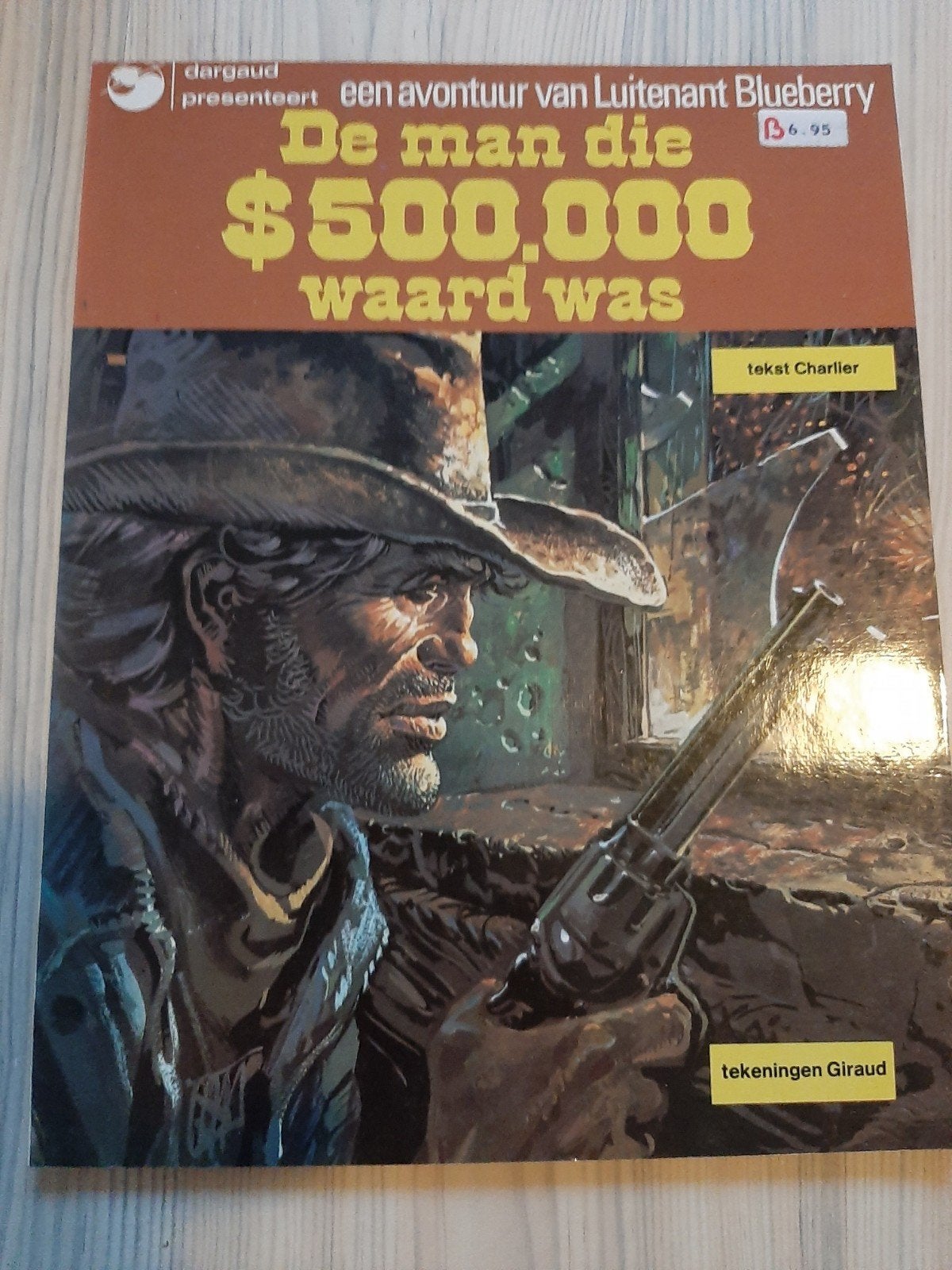 De man die $500.000 waard was - Luitenant Blueberry, Eén stripboek, Ophalen of Verzenden, Gelezen, Charlier (tekst), Giraud (tekeningen)