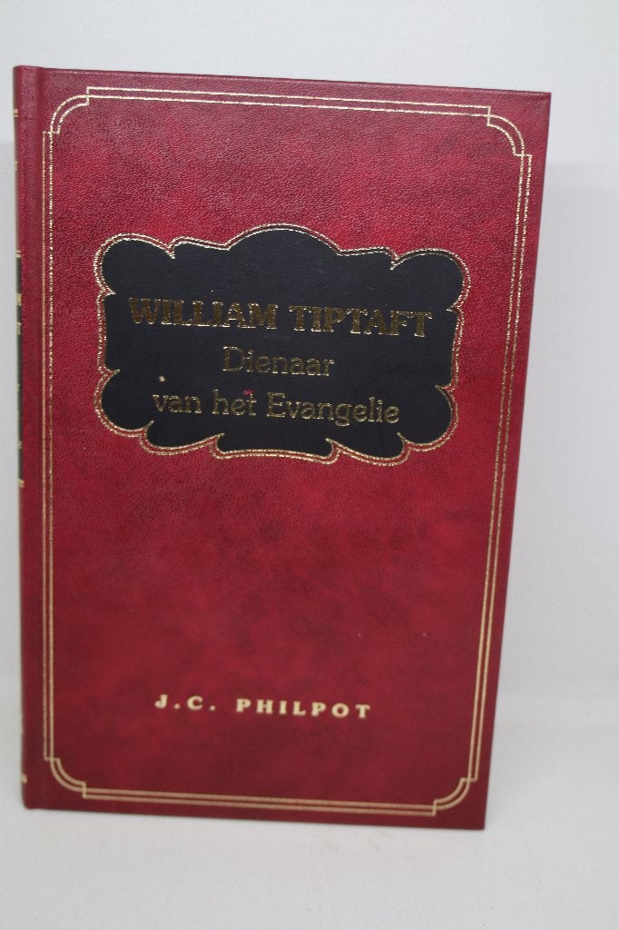 William Tiptaft - Door: J.C. Philpot, Boeken, Ophalen of Verzenden, Gelezen