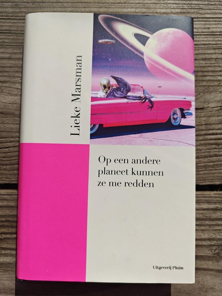Op een andere planeet kunnen ze me redden - Lieke Marsman, Ophalen of Verzenden