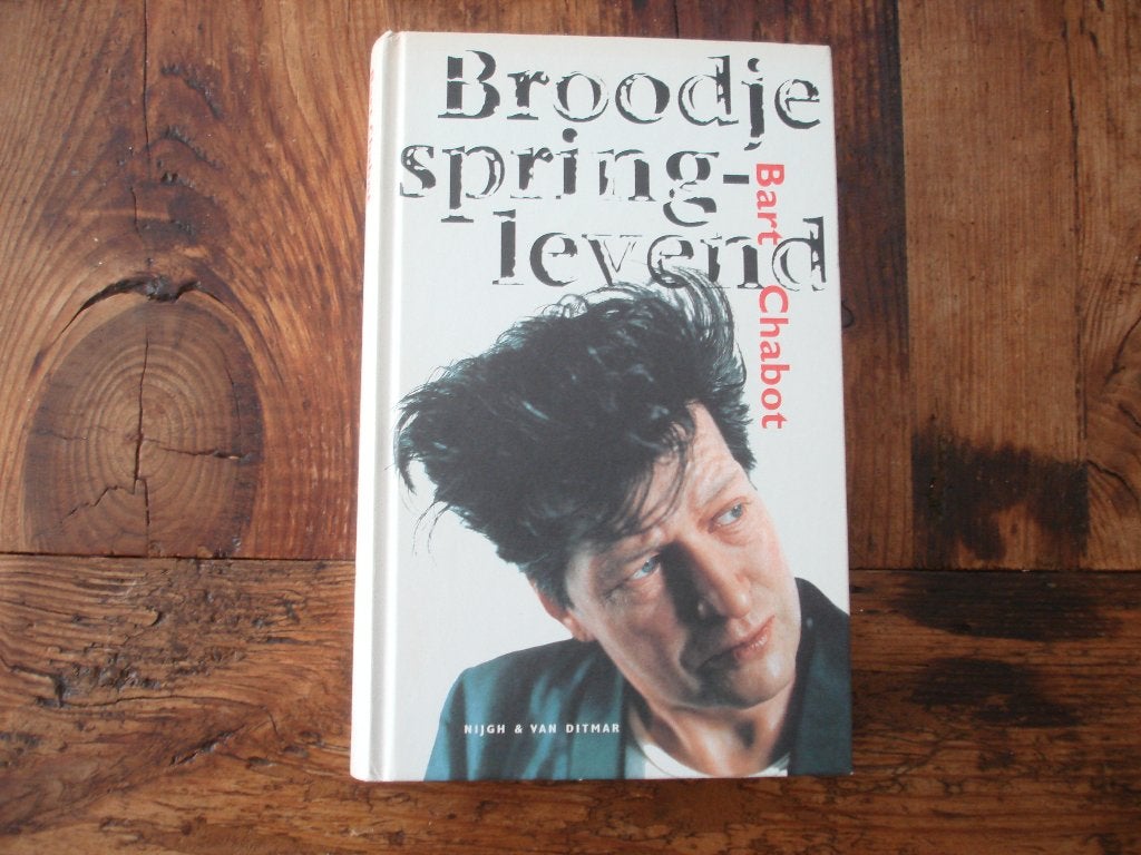 roman. ( 021) broodje springlevend.  bart chabot, Boeken, Ophalen of Verzenden, Zo goed als nieuw