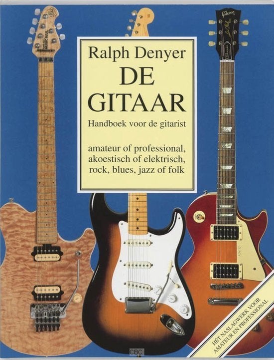 Ralph Denyer De Gitaar Handboek voor de gitarist, Ophalen of Verzenden, Zo goed als nieuw, Overige onderwerpen
