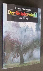 Susanne Nowakowski : Der Geisterwald, Ophalen of Verzenden, Zo goed als nieuw