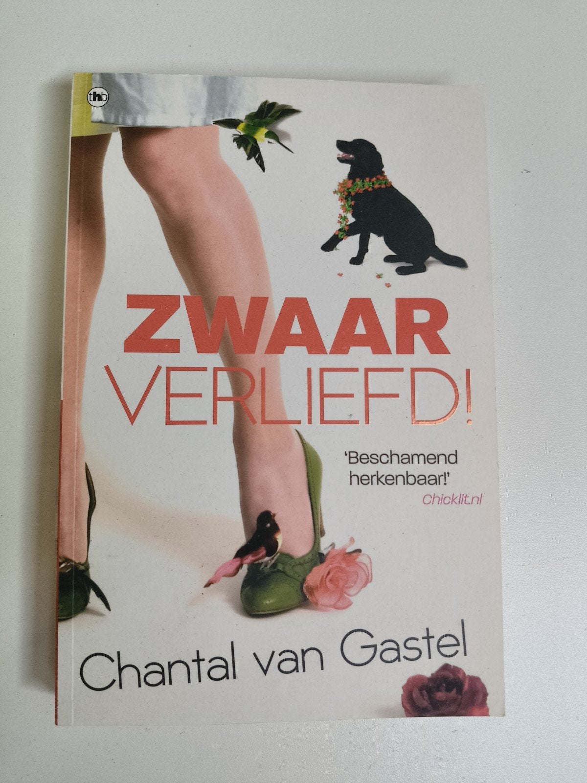 Zwaar Verliefd! - Chantal van Gastel (Chicklit), Ophalen of Verzenden, Gelezen, Chantal van Gastel