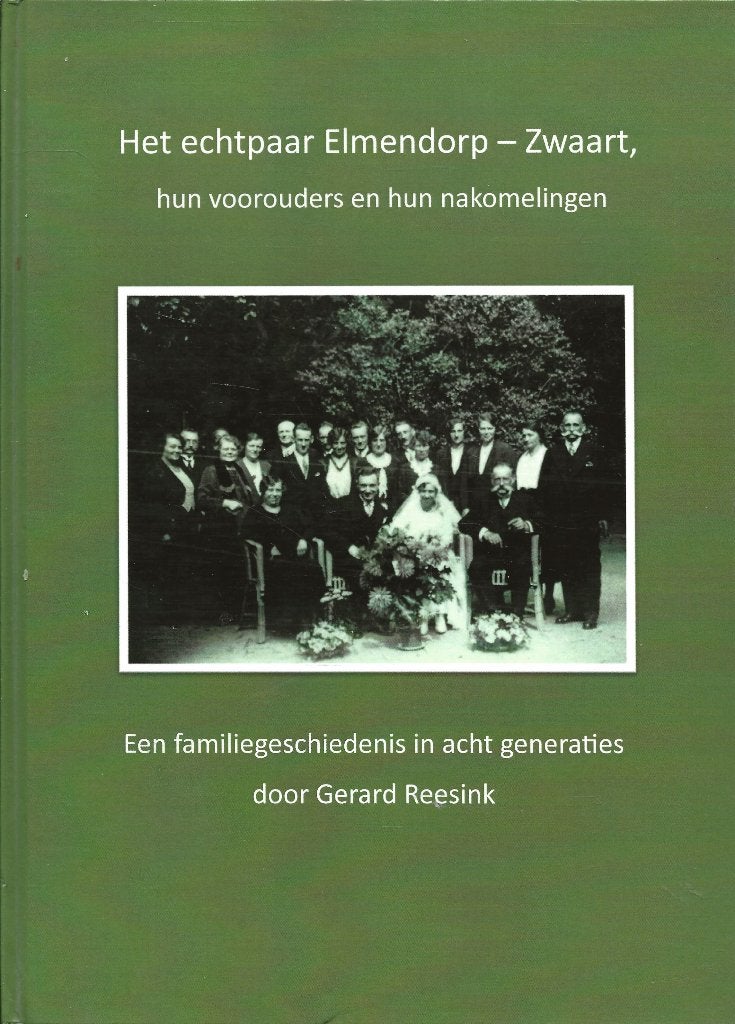 Echtpaar Elmendorp-Zwaart - voorouders/nakomelingen- Reesink, Ophalen of Verzenden, Gelezen, Gerard Reesink